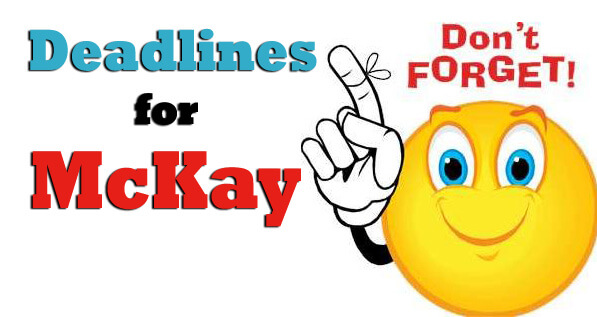 McKay Deadlines